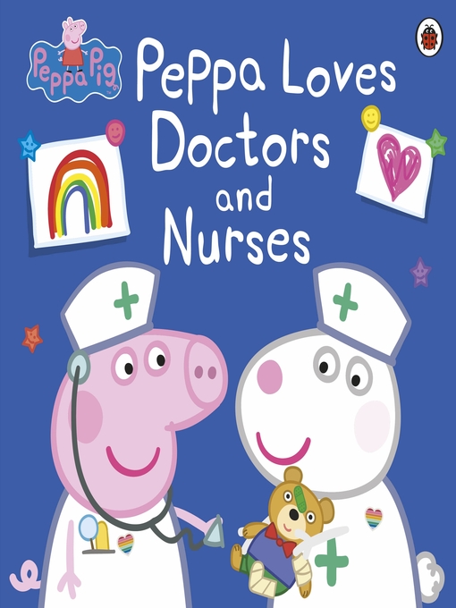 Title details for Peppa Loves Doctors and Nurses by Peppa Pig - Wait list